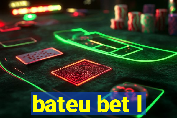 bateu bet l